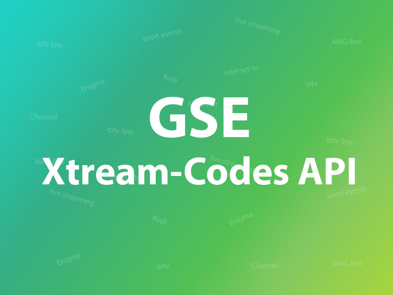 How to Set Up IPTV on GSE via Xtream-Codes API?