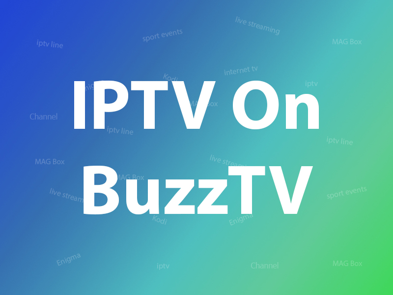 How to Set Up IPTV on BuzzTV Box?