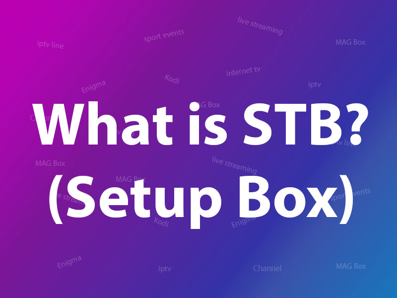 What Is STB?